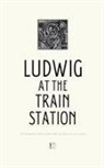 Pomme Bilingual - Ludwig at the Train Station And Other Bilingual German-English Stories for German Language Learners