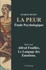 Alfred Fouillée, Charles Richet - La Peur, étude psychologique