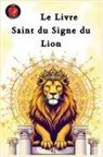 Alina Rubi - Le Livre Saint du Signe du Lion