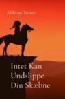 Aldivan Torres - Intet Kan Undslippe Din Skæbne
