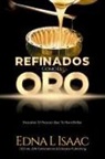 Edna L Isaac - Refinados Como El Oro