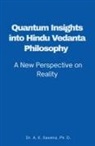 K. Saxena - Quantum Insights into Hindu Vedant Philosophy