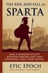 Epic Epoch - The Rise and Fall of Sparta