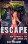 Julie Steinberg - Escape Trump's MAGA America