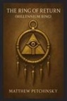 Matthew Petchinsky - The Ring of Return (Millennium Ring)