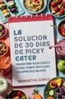 Samantha Gange - La Solución Picky Eater De 30 Días