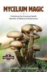 Darren Horsburgh - Mycelium Magic