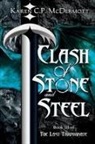 Karen C. P. McDermott - Clash of Stone and Steel