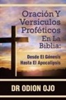 Odion Ojo - ORACIÓN Y VERSÍCULOS PROFÉTICOS EN LA BIBLIA