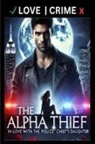 Isaac King - The Alpha Thief - In Love with the Police Chief's Daughter