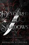 Rosalyn Stirling - Devoured by Shadows