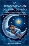 Samantha Gange - La Transformación Del Sueño De 5 Días