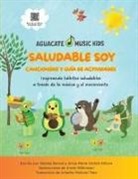 Natalia Bernal, Anna-Maria Violich-Olivier - Saludable Soy