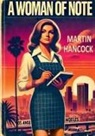 Martin Hancock - A Woman of Note