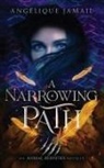 Angélique Jamail - A Narrowing Path