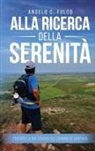Angelo C. Fulco - Alla Ricerca Della Serenità