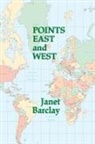 Janet Barclay - Points East and West