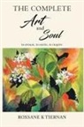 Roxsane K Tiernan - The Complete Art and Soul