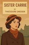 Theodore Dreiser - Sister Carrie(Illustrated)