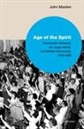 John G. Maiden, John G. (Senior Lecturer in Religious Stud Maiden - Age of the Spirit