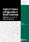 Priyanka Ahimaz, Priyanka Ahimaz - Practical Problems and Approaches in Genetic Counseling