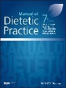 Mary (Charing Cross Hospital) Frost Hickson, Frost Gary, Mary Hickson, Kate Maslin, Duane Mellor, Linda Wedlake - Manual of Dietetic Practice