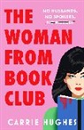 Carrie Hughes - The Woman From Bookclub