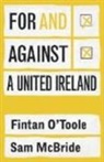 Sam McBride, Fintan O'Toole - For and against a united Ireland