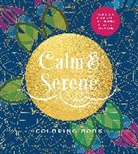 Editors of Chartwell Books - Calm & Serene Coloring Book