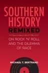 Michael T Bertrand, Michael T. Bertrand - Southern History Remixed