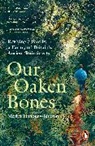 Merlin Hanbury-Tenison - Our Oaken Bones