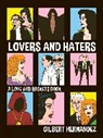 Gilbert Hernandez, Gilbert Hernandez - Lovers and Haters