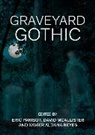 Xavier Aldana Reyes, McAllister David, Parisot Eric - Graveyard Gothic