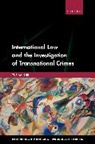 Yurika Ishii - International Law and the Investigation of Transnational Crimes