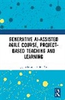 Jijian Lu, Jijian Xu Lu, Huifen Xu - Gen Ai-Assisted Agile Course, Project-Based Teaching and Learning