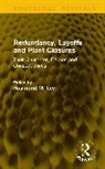 Raymond M Lee - Redundancy, Layoffs and Plant Closures