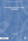 Thomas Brett - Principles of Electronic Music Production