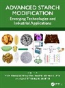 Gupta Rakesh Kumar, Sangeetha Karunanithi, Srivastav Prem Prakash - Advanced Starch Modification