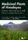 Raees Ul (Dept. Of Food Science & Tech. Haq, Raees ul Haq, Jasmeet Kour, Kumar Shiv, Sajad Ahmad Wani - Medicinal Plants of Himalayas