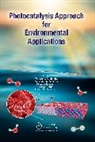 Marcio (Fedral Uni of Maranhao Aurelio P. Almeida, Marcio Aurélio P. Almeida, Elson Longo, Geraldo E. Luz Jr., Laécio Santos Cavalcante, Surender Kumar Sharma - Photocatalysis Approach for Environmental Applications