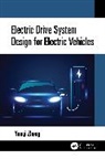 Yunqi Zheng - Electric Drive System Design for Electric Vehicles