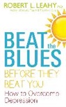 Robert Leahy, Leahy Robert L. - Beat the Blues Before They Beat You