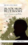 Daniel G. Williams, Williams Daniel G. - Black Skin, Blue Books