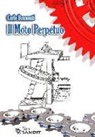 Carlo Bramanti - Il moto perpetuo