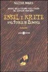 Walter Moers - Ensel e Krete. Una storia di Zamonia