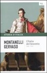 Roberto Gervaso, Indro Montanelli - L' Italia del Seicento (1600-1700)