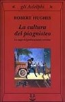 Robert Hughes - La cultura del piagnisteo. La saga del politicamente corretto