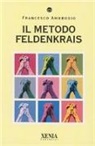 Francesco Ambrosio - Il metodo Feldenkrais