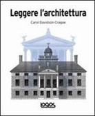 Carol Davidson Cragoe - Leggere l'architettura