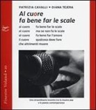 Patrizia Cavalli, Diana Tejera - Al cuore fa bene far le scale